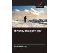 Tartaria, zaginiony kraj