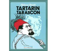 Tartarin de Tarascon - Alphonse Daudet - Paris Mediterranee - relié - Beau livre