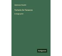 Tartarin De Tarascon: in large print