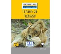 Tartarin de Tarascon - Niveau 1/A1 - Lecture CLE en Français facile - Livre + Audio téléchargeable
