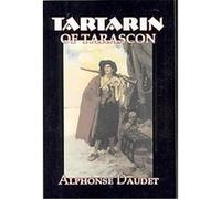 Tartarin of Tarascon Alphonse Daudet (Auteur)