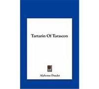Tartarin of Tarascon Daudet, Alphonse (Auteur)