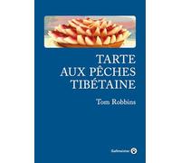 TARTE AUX PECHES TIBETAINES