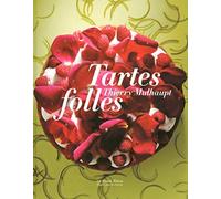 Tartes folles de Thierry Mulhaupt