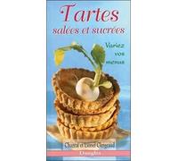 Tartes Salées Et Sucrées - Variez Vos Menus