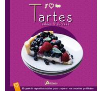 Tartes salées & sucrées - Collectif - Artemis Eds - relié - Guide
