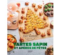 Caroline Pessin – Tartes Sapin et Apéros de Fêtes – Hachette Pratique