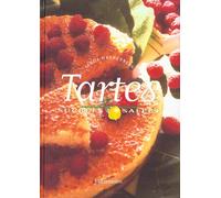 Tartes Sucrées, Salées - 50 Délicieuses Recettes