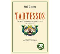 Tartessos: Contribución a la Historia más antigua de Occidente