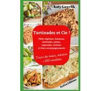 Tartinades et Cie - Pâtés végétaux, houmous, tartinades, pestos, tapenades, terrines et leurs accompagnements