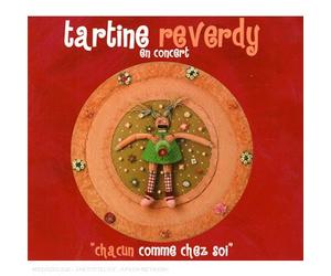 Tartine Reverdy - Chacun comme chez Soi