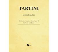 Tartini Celebrated Sonatas for Violin and Piano: Including Le Trille du Diable (The Devil's Trill) and Didone abbandonata - Edition Peters, Books I and II