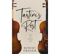 Tartini's Rest Tales Two Brothers Told - Robert Fraser - Cranthorpe Millner Publishers - ebook (ePub) - Livre