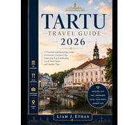 Tartu Travel Guide 2026: A Practical and Inspiring Guide to Estonia’s Creative City Featuring Top Landmarks, Local Food Spots and Insider Tips