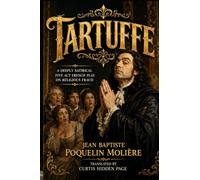 Tartuffe: A Deeply Satirical Five Act French Play on Religious Fraud