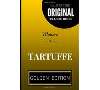 Tartuffe: By Moliere - Illustrated
