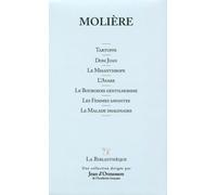 Tartuffe - Dom Juan - Le Misanthrope - L'Avare - Le Bourgeois Gentillhomme - Les Femmes Savantes. Le Malade imaginaire. T3