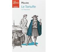 Tartuffe (Le): OU L'IMPOSTEUR