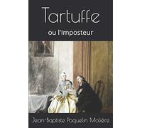 Tartuffe: ou l'Imposteur
