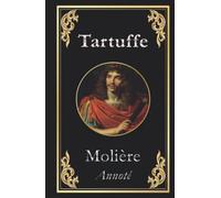 Tartuffe: ou l'Imposteur (édition collector finale)