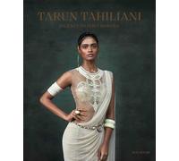 Tarun Tahiliani: Journey to India Modern /anglais