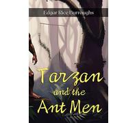 Tarzan and the Ant Men by Edgar Rice Burroughs: Savage Thrills in a World Unknown