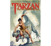 Tarzan and the Forbidden City: Edgar Rice Burroughs Authorized Library