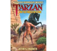 Tarzan And The Forest Of Stone (Edgar Rice Burroughs Universe)