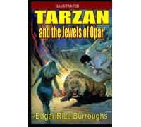 Tarzan and the Jewels of Opar Illustrated