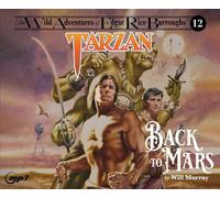 Tarzan: Back to Mars (The Wild Adventures of Edgar Rice Burrou)