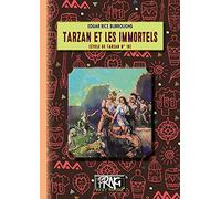 Cycle De Tarzan - Tome 19 - Tarzan Et Les Immortels