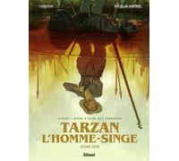 Tarzan, l'homme-singe - Tome 02: Seconde partie