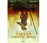 Tarzan, l'homme-singe - Tome 02: Seconde partie
