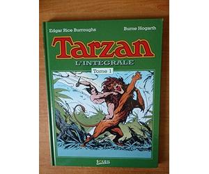 Tarzan, L'Integrale. Tome 1