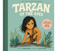 Tarzan of the Apes: After Edgar Rice Burroughs