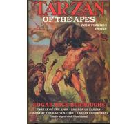 Tarzan of the Apes: Four Volumes in One
