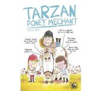 Tarzan, poney méchant Cécile Alix (Auteur), Louis Thomas (Illustration)