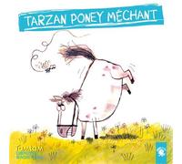Tarzan poney méchant - Cécile Alix - Empreinte magnétique - Livre audio - Livre