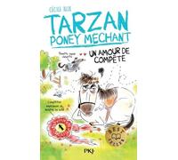 Tarzan, poney méchant - Un amour de compète