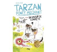 Tarzan, poney méchant - Un amour de compète