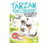 Tarzan, poney méchant : Un amour de compète