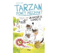 Tarzan, poney méchant - Un amour de compète