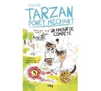Tarzan, poney méchant - Un amour de compète - Cécile Alix - Pocket Jeunesse - Poche - Roman junior