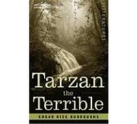 Tarzan the Terrible Burroughs, Edgar Rice (Auteur)
