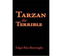 Tarzan the Terrible, Large-Print Edition Burroughs, Edgar Rice (Auteur)
