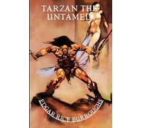 Tarzan the Untamed: An Original and Unabridged Edition