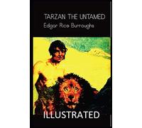 Tarzan the Untamed Illustrated