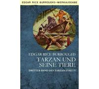 TARZAN UND SEINE TIERE: Dritter Band des TARZAN-Zyklus