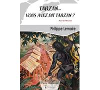 Tarzan... vous avez dit tarzan ?