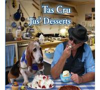 Tas Cru - Jus Desserts